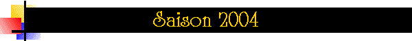 Saison 2004